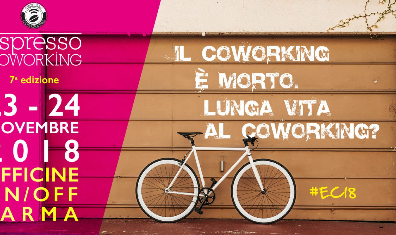 Espresso Coworking. Il Coworking è morto. Lunga vita al coworking?